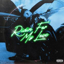 Cover of Ridin For My Love
