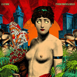 Cover of Psycho Tropical Berlin