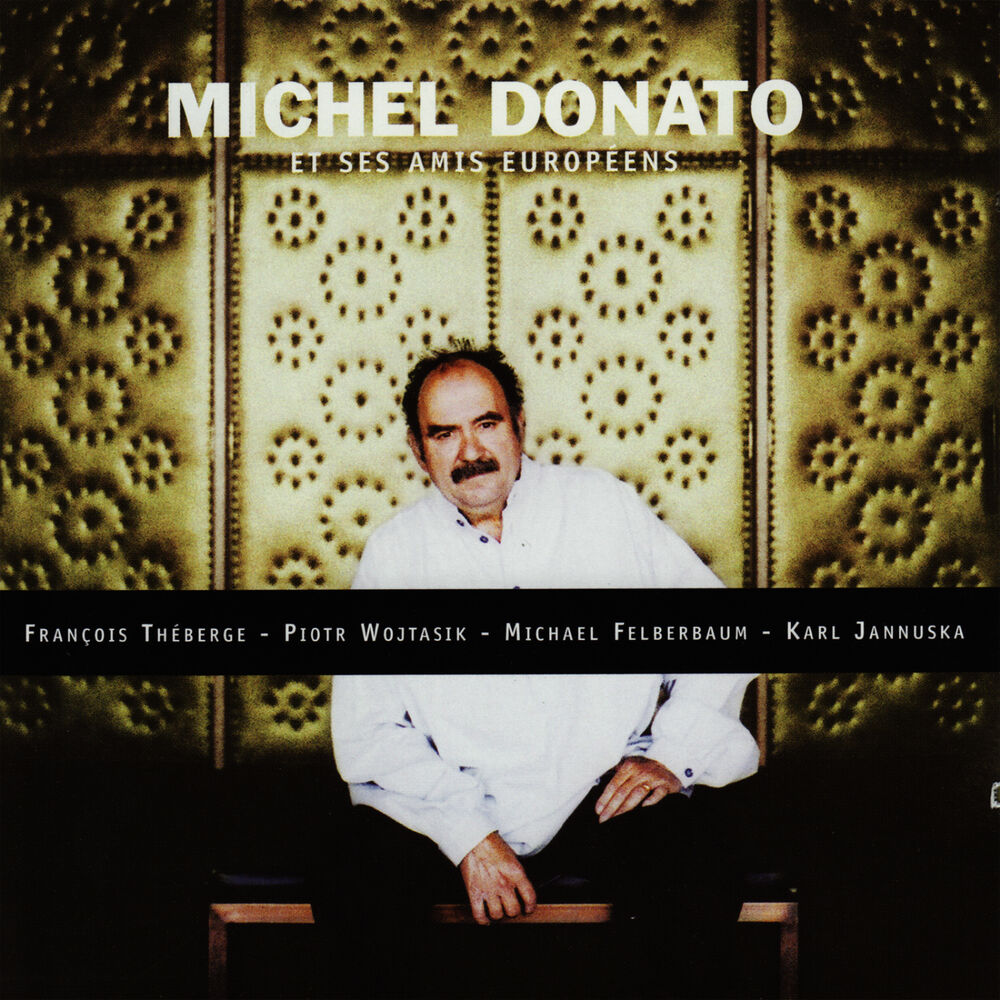 Picture of Michel Donato Et Ses Amis Européens
