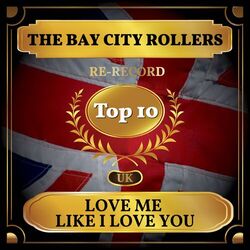Cover of Love Me Like I Love You (UK Chart Top 40 - No. 4)