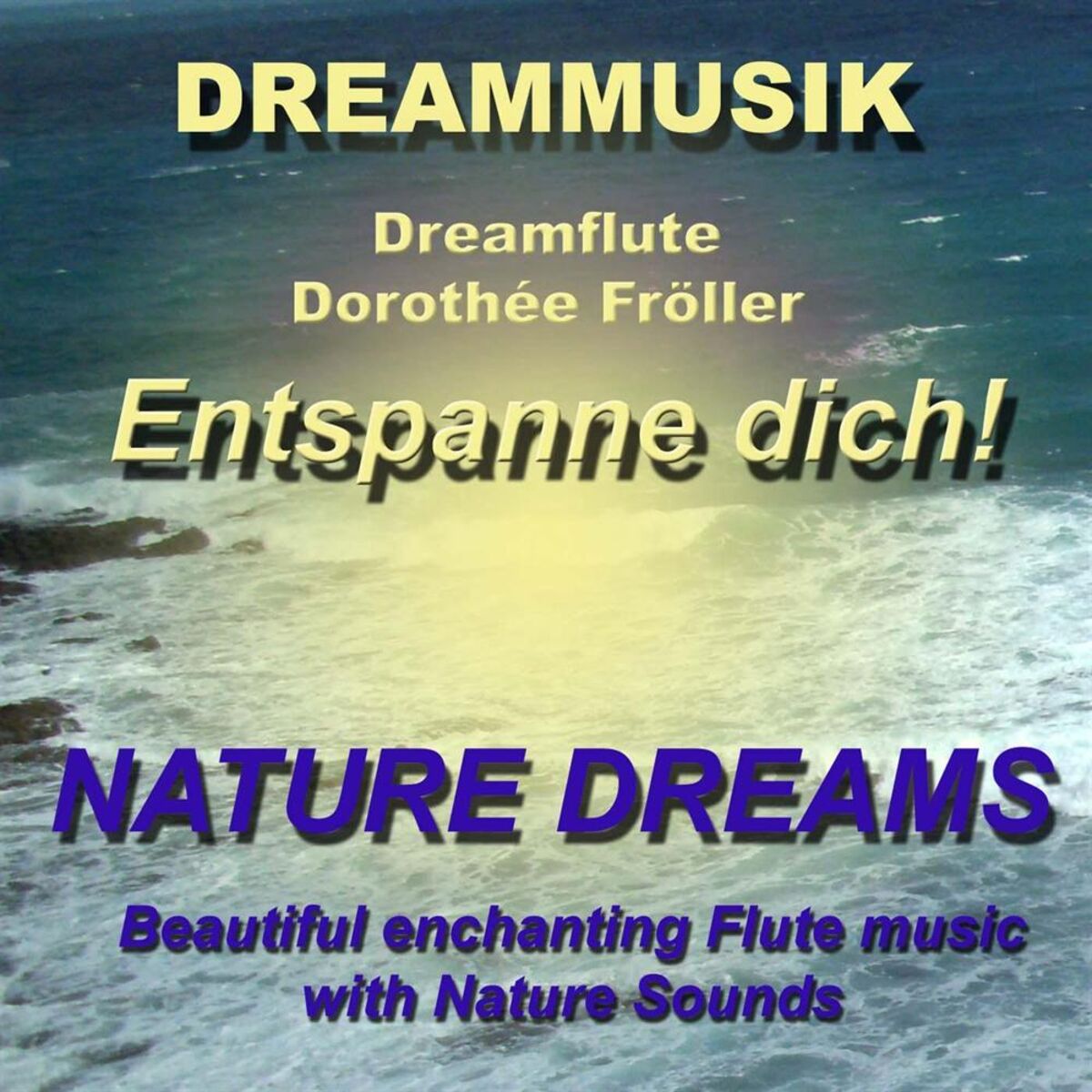 Album cover of Entspanne Dich! Nature Dreams
