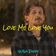 Love Me Love You