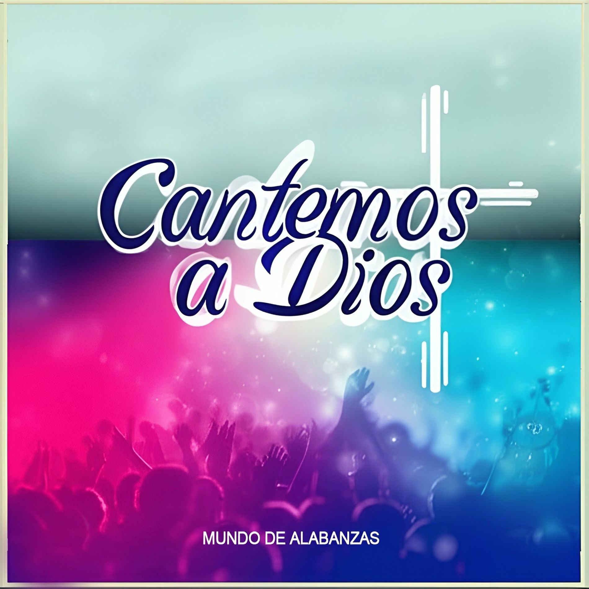 Album cover of Cantemos a Dios
