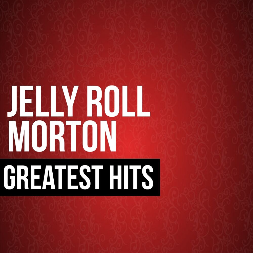Picture of Jelly Roll Morton Greatest Hits