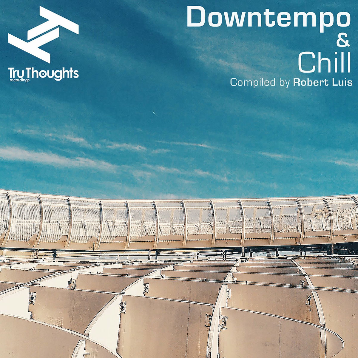 Album cover of Tru Thoughts Downtempo & Chill