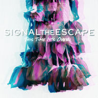Signal The Escape: albums, songs, concerts | Deezer
