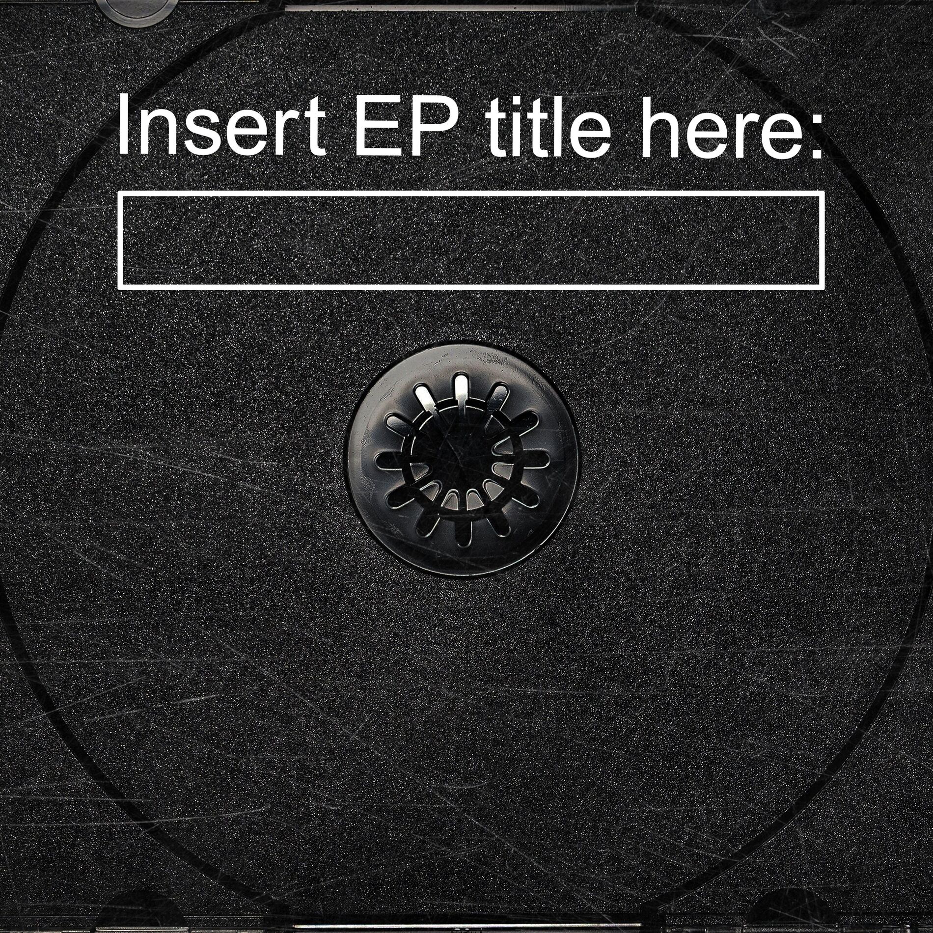 Album cover of Insert EP Title Here: