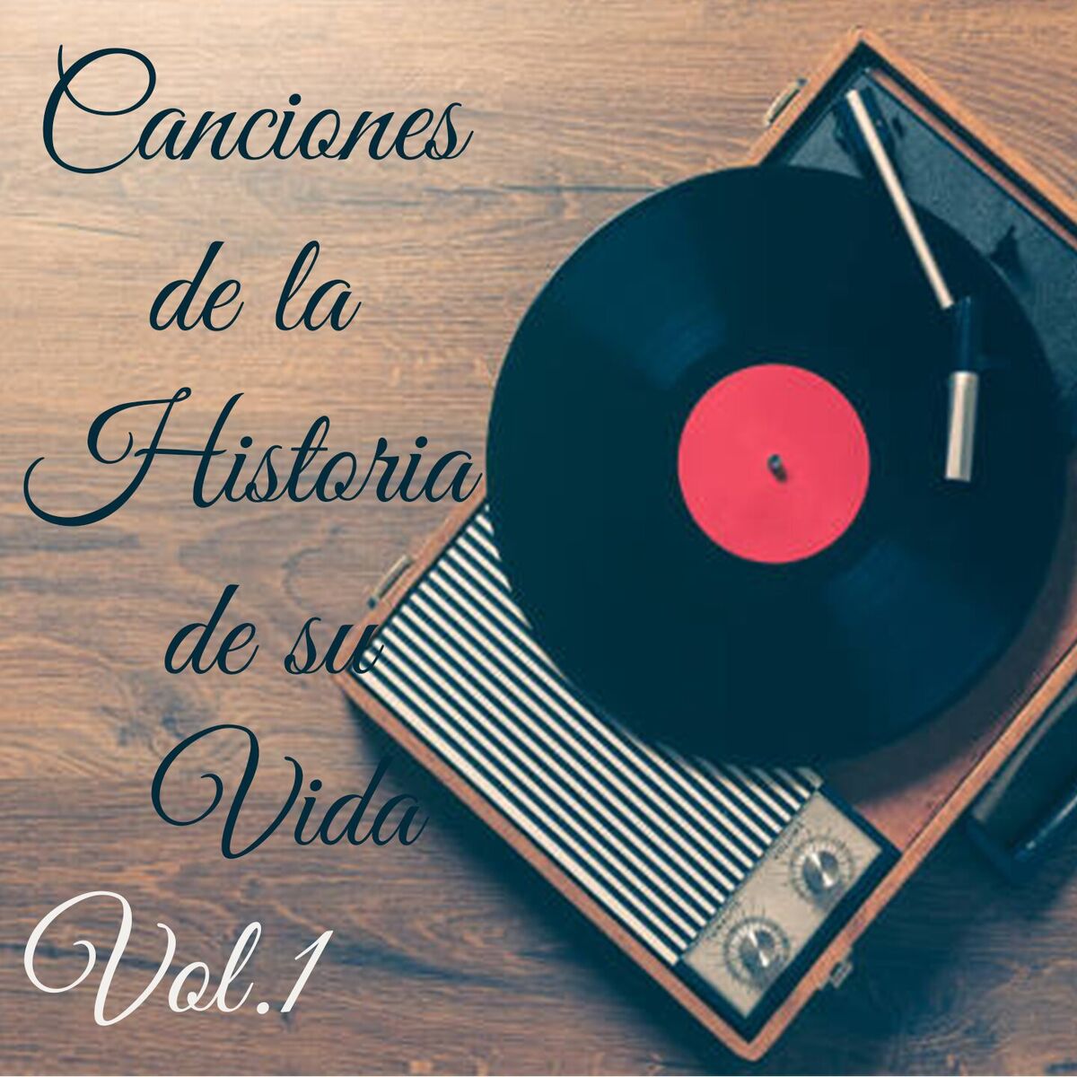 Album cover of Canciones de la Historia de su Vida, Vol. 1