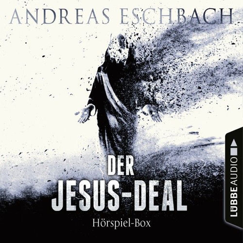 Der Jesus-Deal, Folge 1-4: Die kompletter Hörspiel-Reihe nach Andreas Eschbach (Ungekürzt)