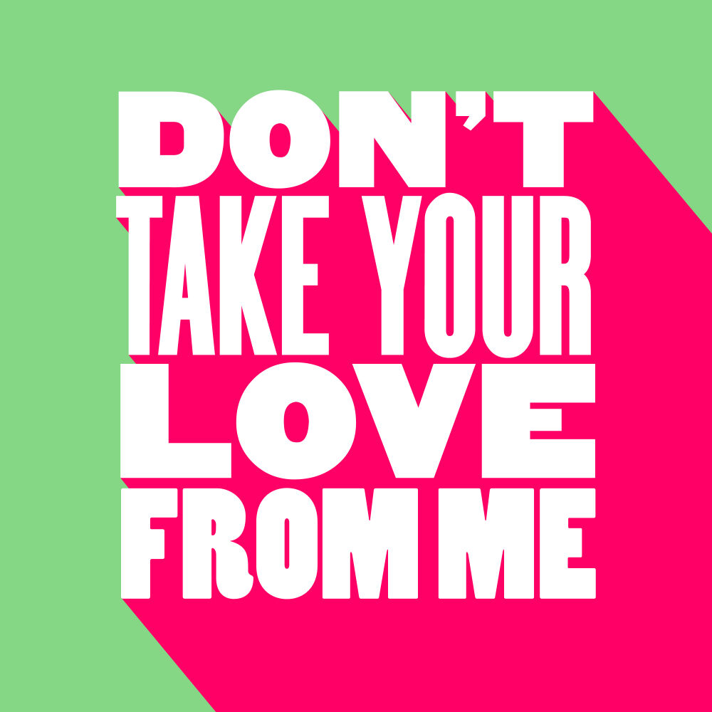 Picture of Don't Take Your Love From Me (Extended Mix)