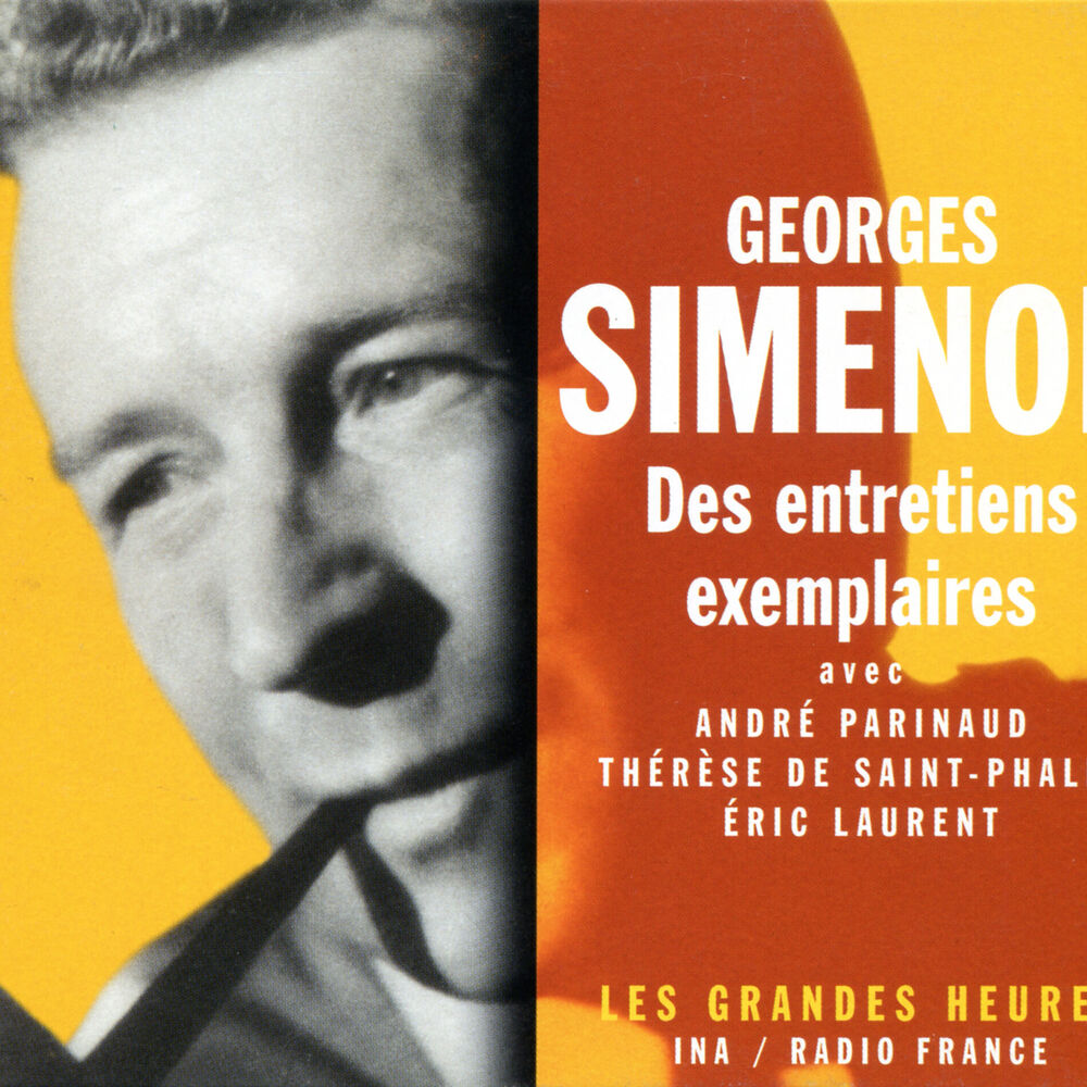 Picture of Georges Simenon: Des entretiens exemplaires - Les Grandes Heures