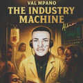 The Industry Machine