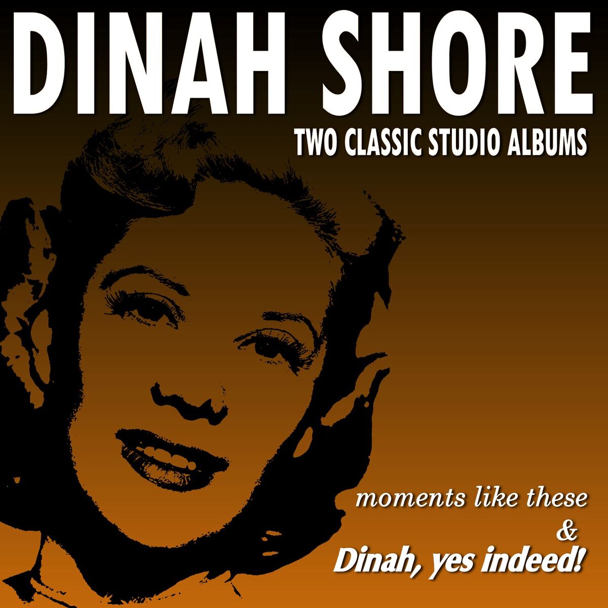 Album cover of Moments Like These / Dinah, Yes Indeed!