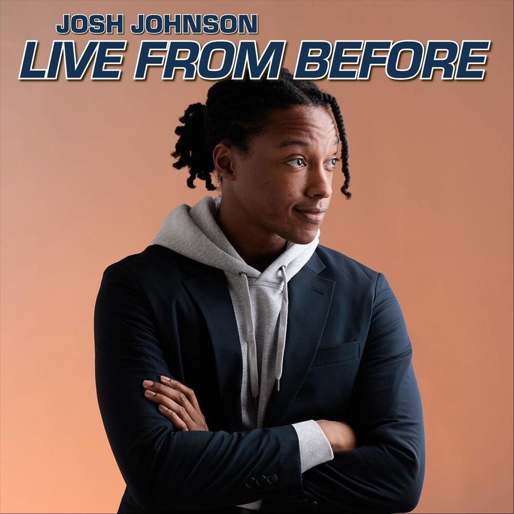 Picture of Josh Johnson: Live from Before