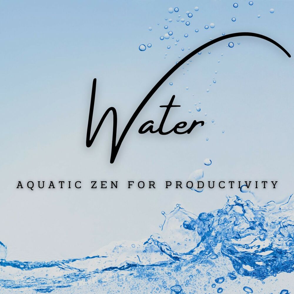 Picture of Aqua Productivity: Boost Your Workday with Water Sounds
