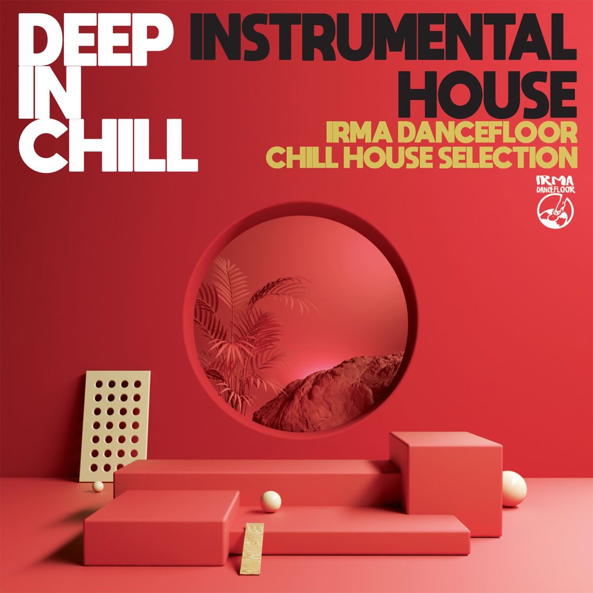 Album cover of Deep In Chill: Instrumental House (Irma Dancefloor Chill House Selection)