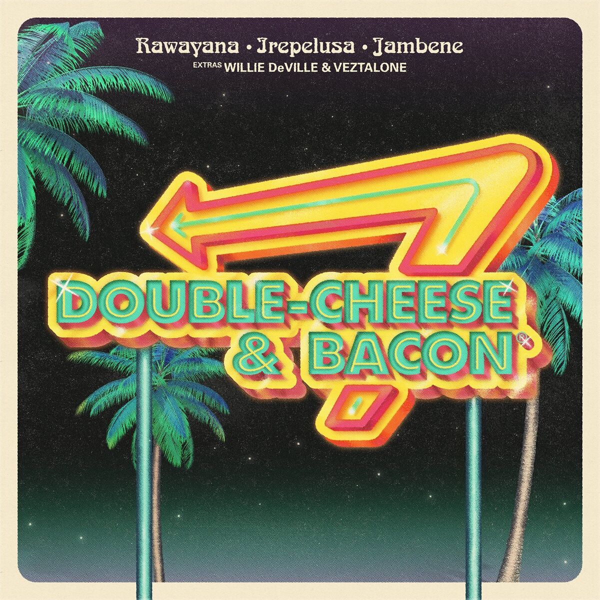 Album cover of Double Cheese & Bacon (feat. Willie DeVille & Veztalone)