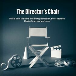 Cover of The Director's Chair: Music from the Films of Christopher Nolan, Peter Jackson, Martin Scorsese & More