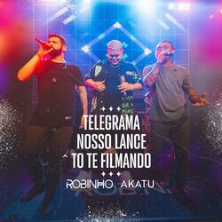 Cover of Telegrama / Nosso Lance / Tô Te Filmando (Ao Vivo)
