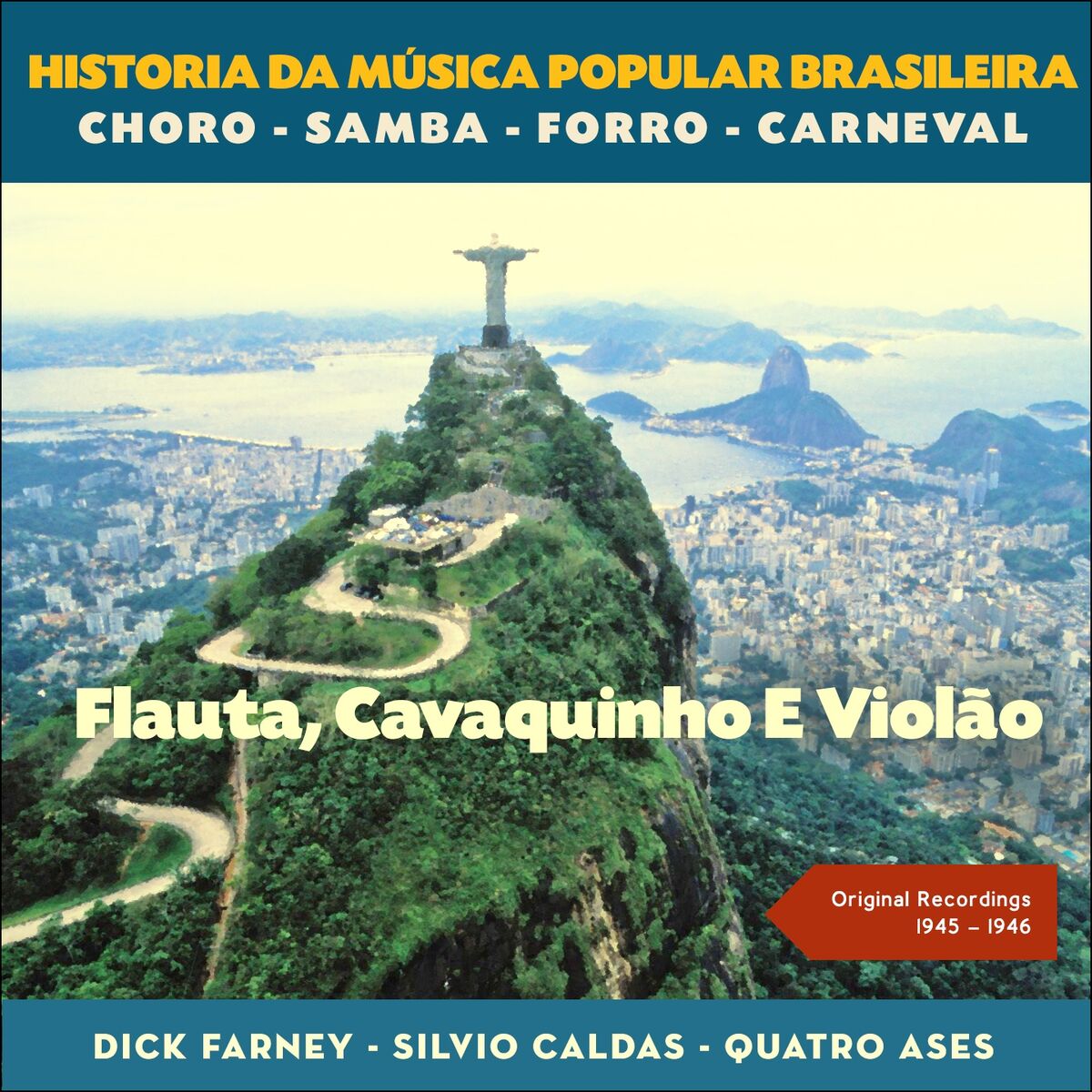 Album cover of Flauta, Cavaquinho E Violão (Original Recordings 1945 - 1946)