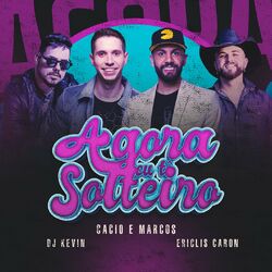 Cover of Agora Eu Tô Solteiro