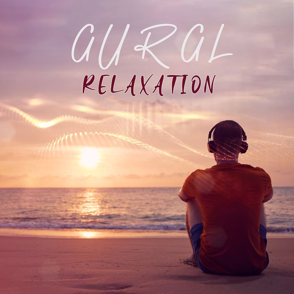 Picture of Aural Relaxation: Sound Therapy, Healing Frequency, Binaural Sleep Music