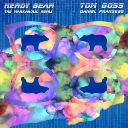 Cover of Nerdy Bear (Markaholic Remix)