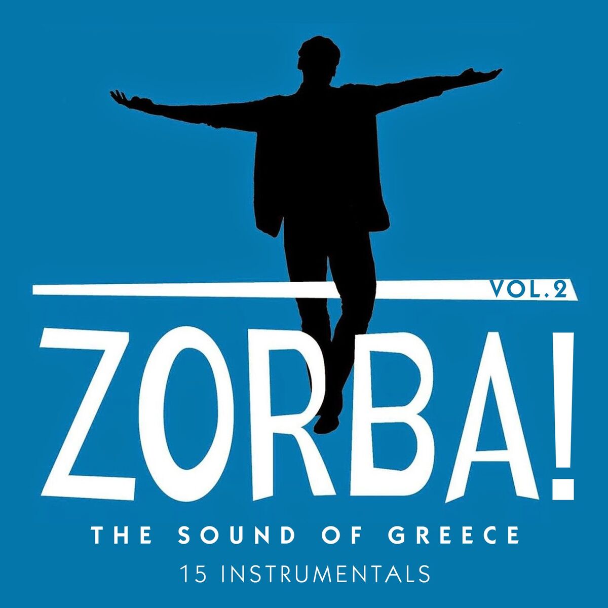 Album cover of Zorba! the Sound of Greece: 15 Instrumentals, Vol. 2