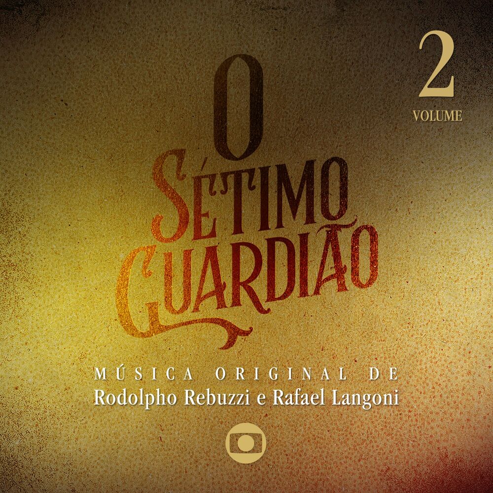 Picture of O Sétimo Guardião, Vol. 2 – Música Original de Rodolpho Rebuzzi e Rafael Langoni
