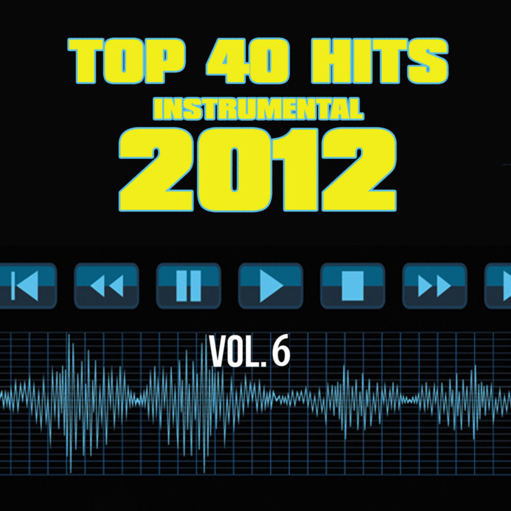 Picture of Top 40 Hits Instrumental 2012, Vol. 6