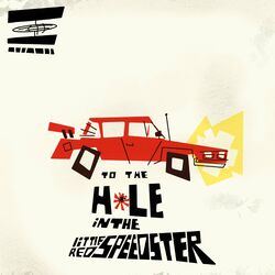 Cover of To the Hole in the Little Red Speedster