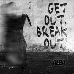 Get Out, Break Out! (Acoustic)