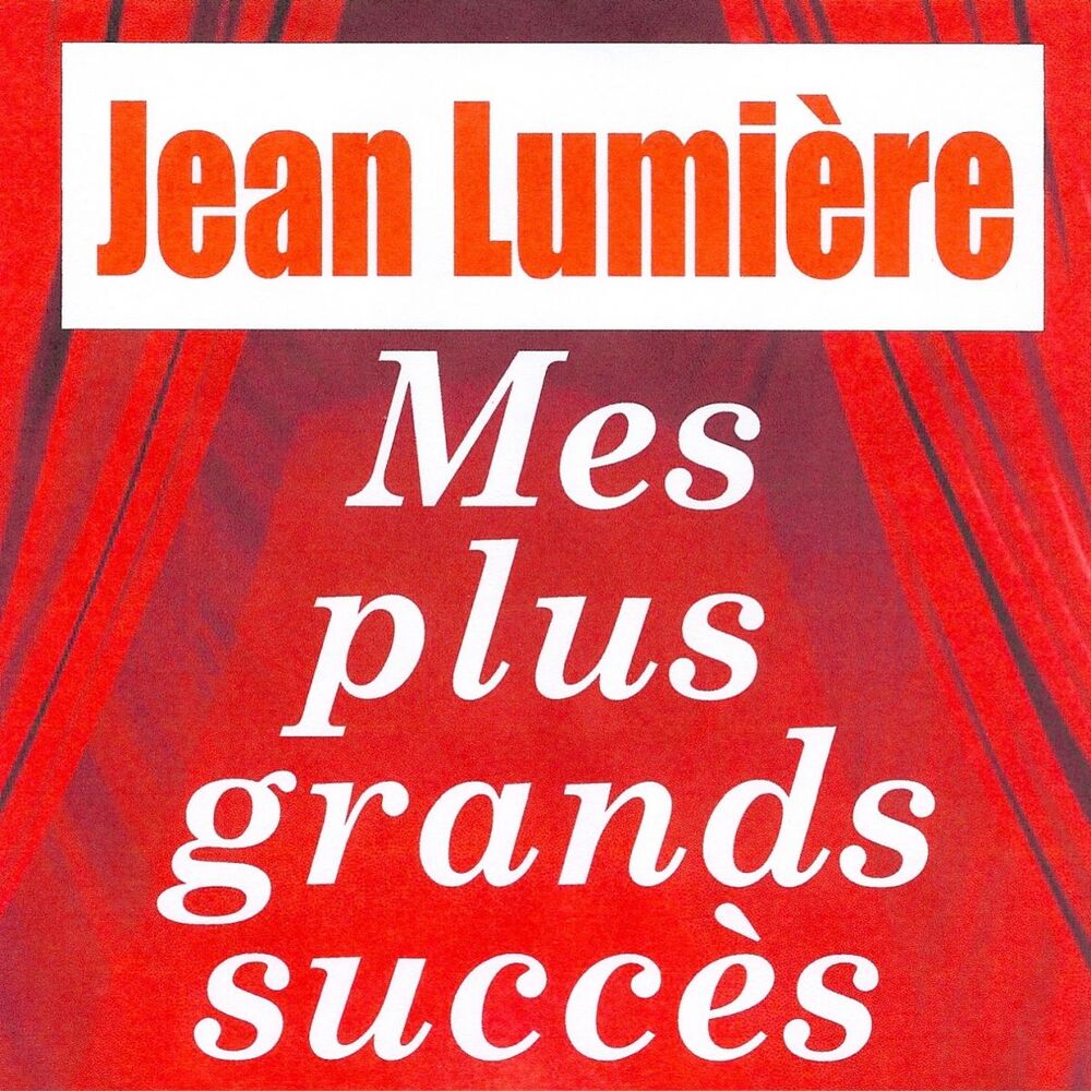 Picture of Mes plus grands succès - Jean Lumière