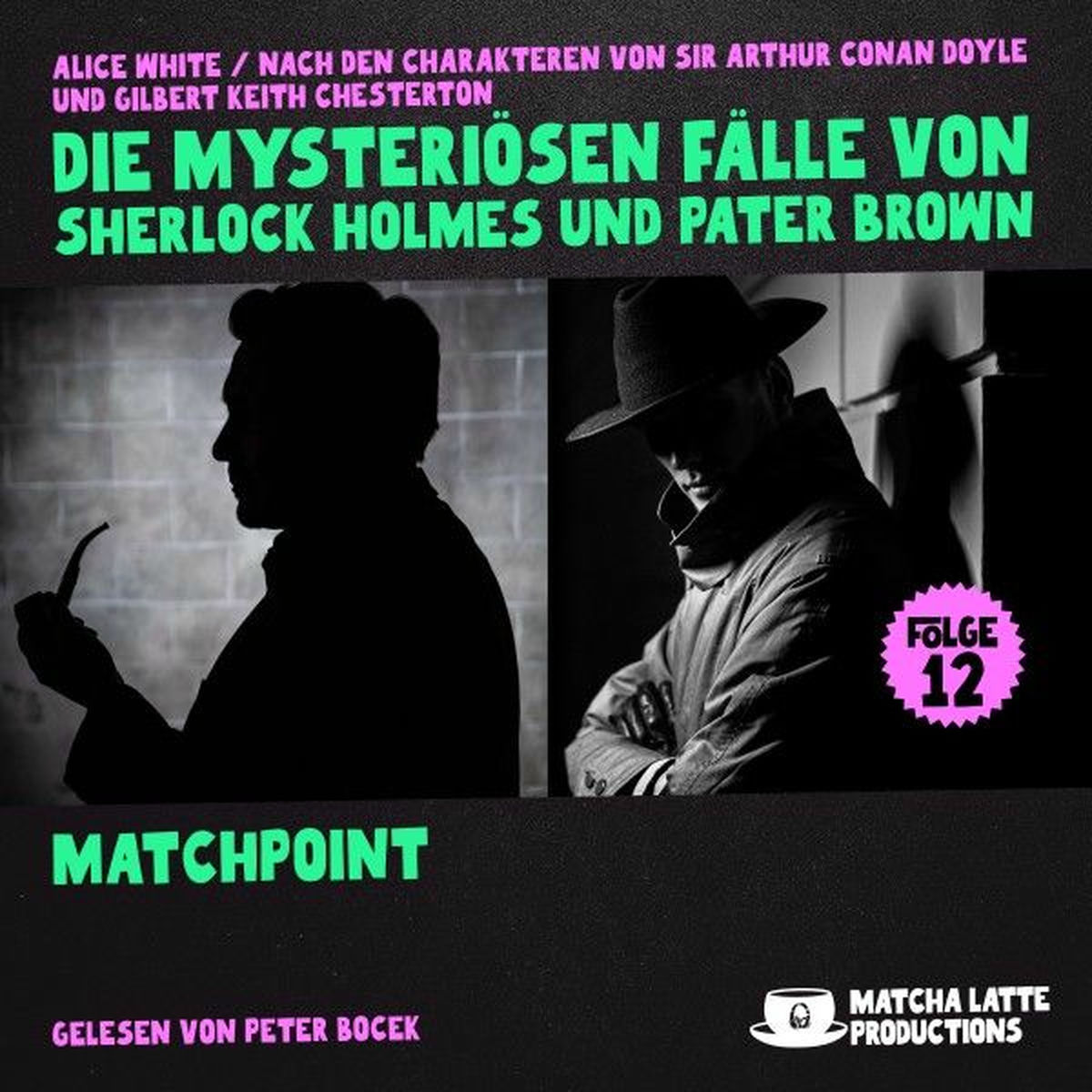 Album cover of Matchpoint (Die mysteriösen Fälle von Sherlock Holmes und Pater Brown, Folge 12)
