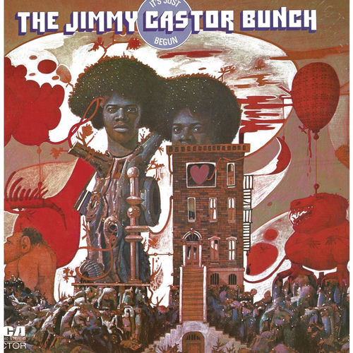 The Jimmy Castor Bunch - It's Just Begun | Deezer