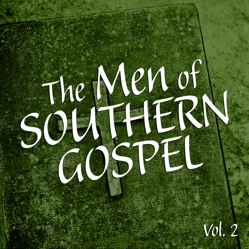 Picture of The Men of Southern Gospel, Vol. 2