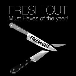 Fresh Cut Must Haves of the year