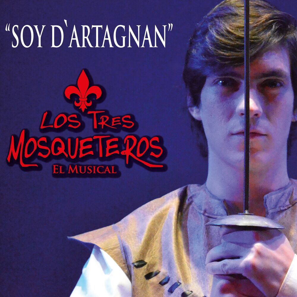 Picture of Soy D´Artagnan (Los Tres Mosqueteros, el musical)