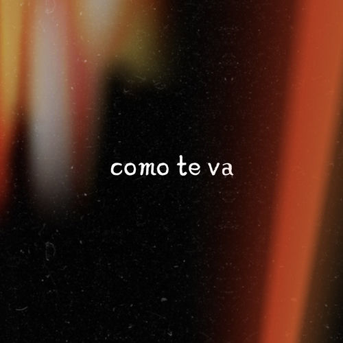 Como te va
