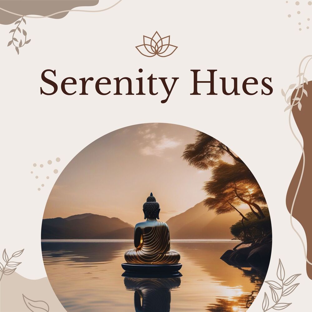 Picture of Serenity Hues: Zen Buddhism Meditation Melodies for Mindfulness Journey