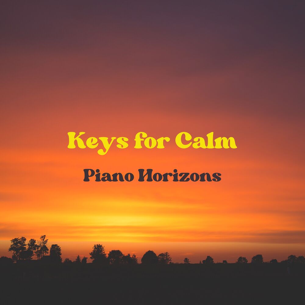 Picture of Keys for Calm: Piano Horizons