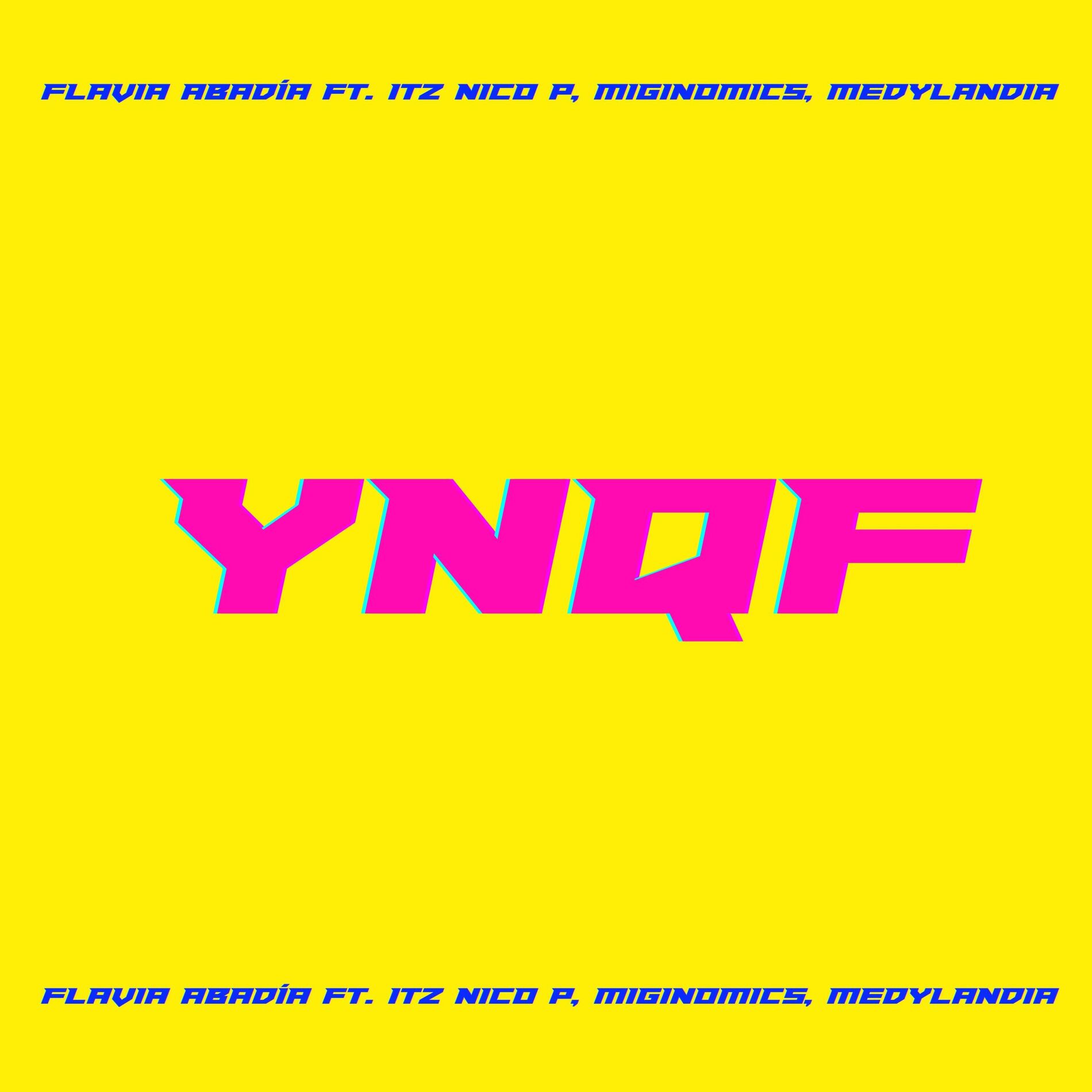 Album cover of YNQF (feat. Itz Nico P, Miginomics & Medylandia)