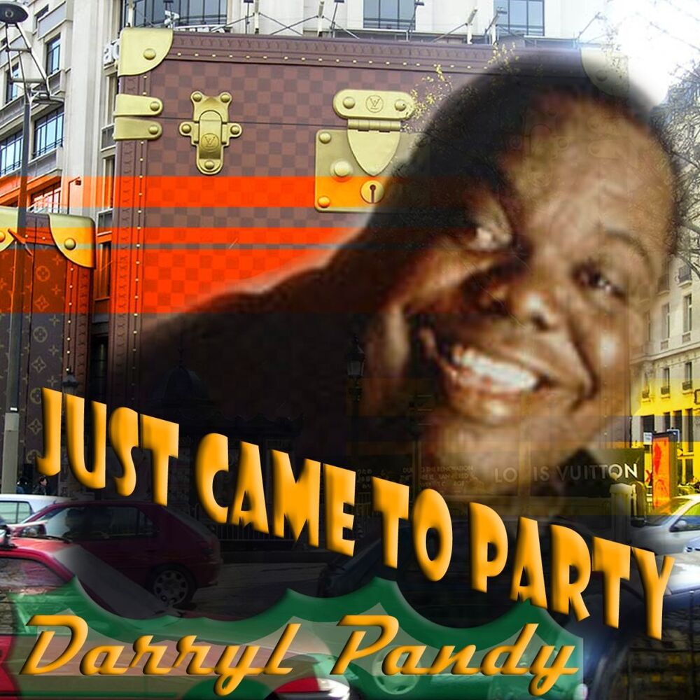 Picture of Just Came to Party