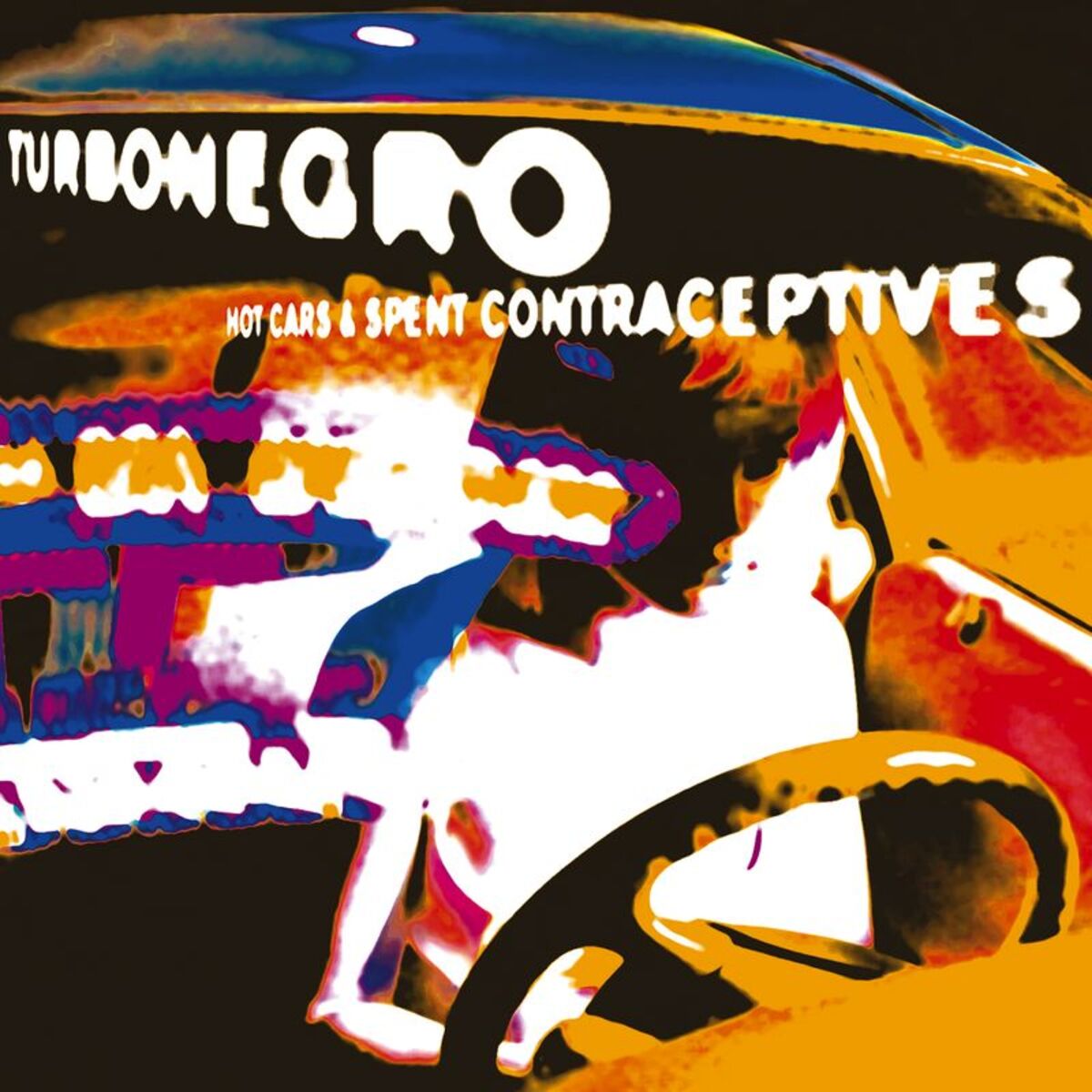 Album cover of Hot Cars And Spent Contraceptives