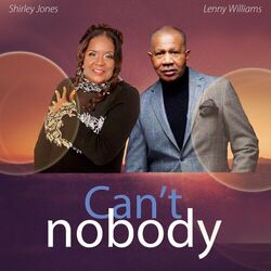 Cover of Can't Nobody Do Me Like You Do (feat. Shirley Jones)