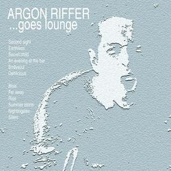 Cover of Argon Riffer goes lounge