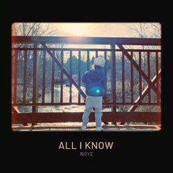 Cover of All I Know