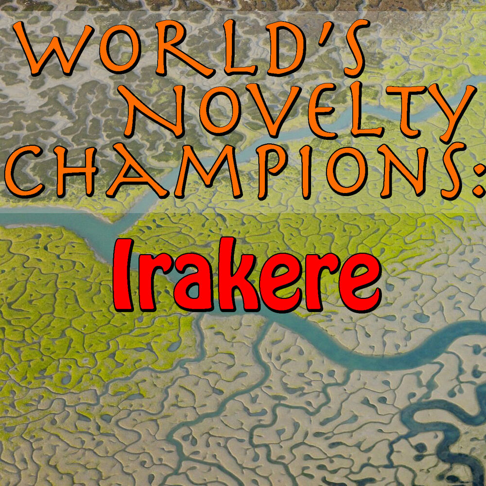 Picture of World's Novelty Champions: Irakere