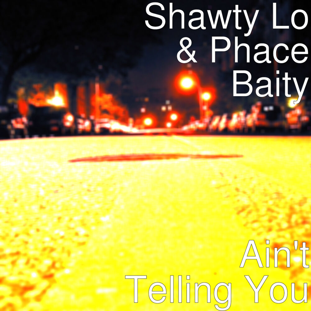 Picture of Ain't Telling You