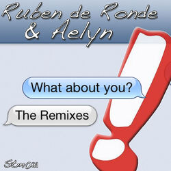 Cover of What About You (The Remixes)